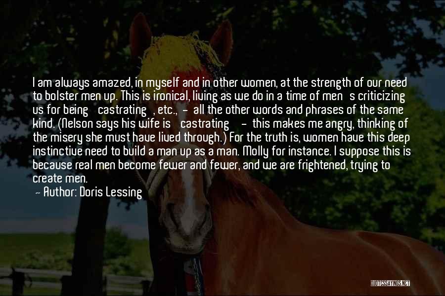 Need A Real Man Quotes By Doris Lessing