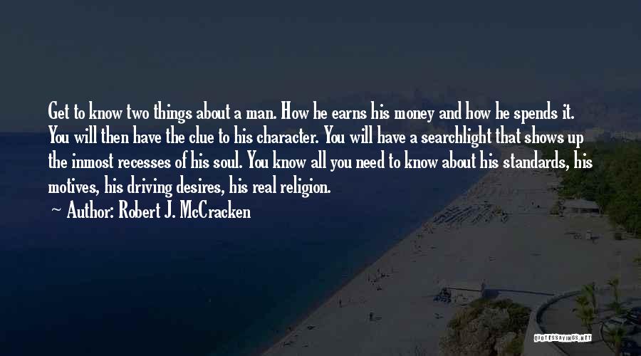 Need A Real Man Quotes By Robert J. McCracken