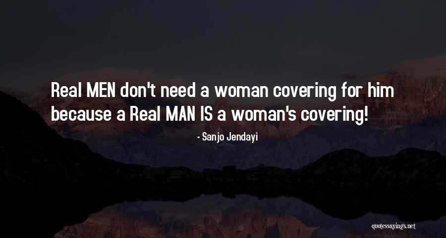 Need A Real Woman Quotes By Sanjo Jendayi