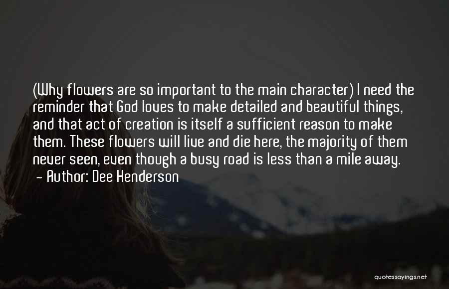 Need A Reason To Live Quotes By Dee Henderson