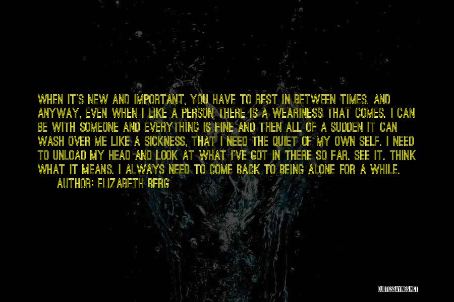 Need A Rest Quotes By Elizabeth Berg