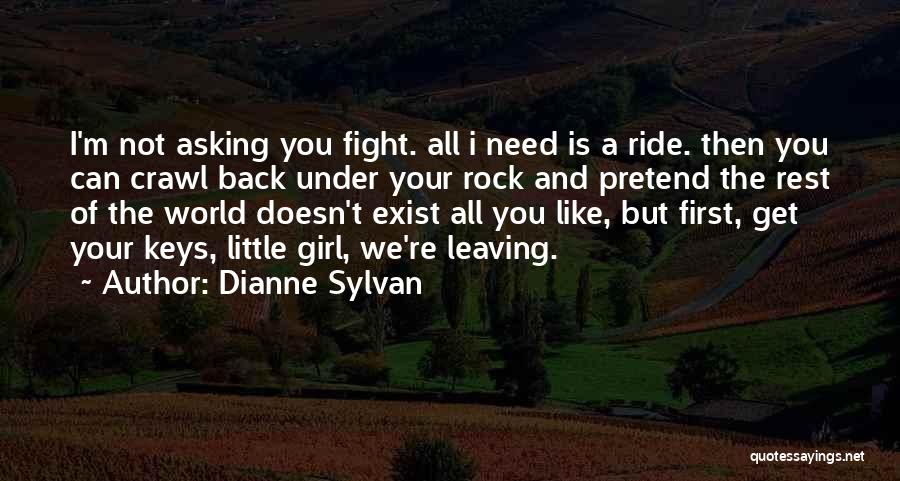 Need A Ride Quotes By Dianne Sylvan