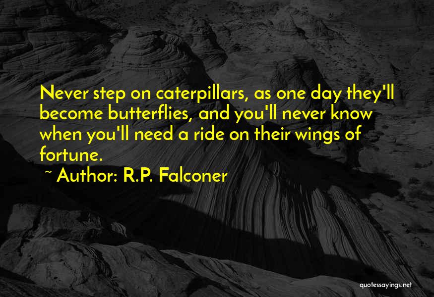 Need A Ride Quotes By R.P. Falconer