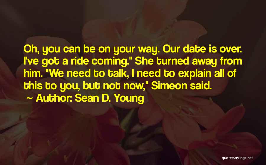 Need A Ride Quotes By Sean D. Young
