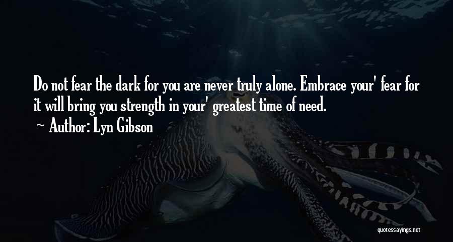 Need Alone Time Quotes By Lyn Gibson