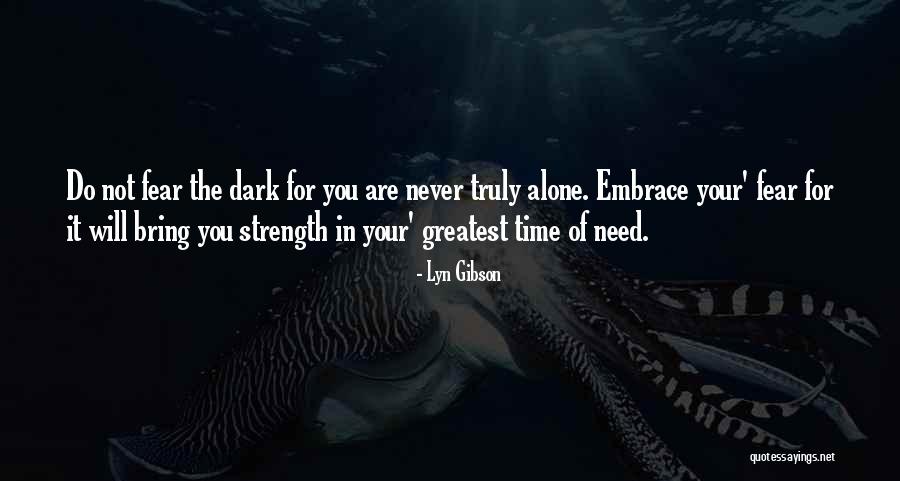 Need Alone Time Quotes By Lyn Gibson