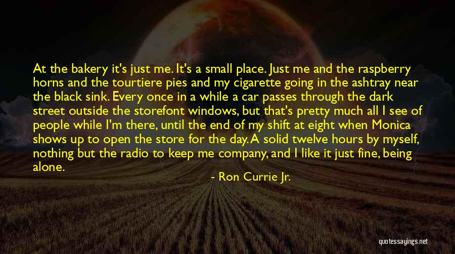 Need Alone Time Quotes By Ron Currie Jr. Need Alone Time Quotes By Ron Currie Jr.