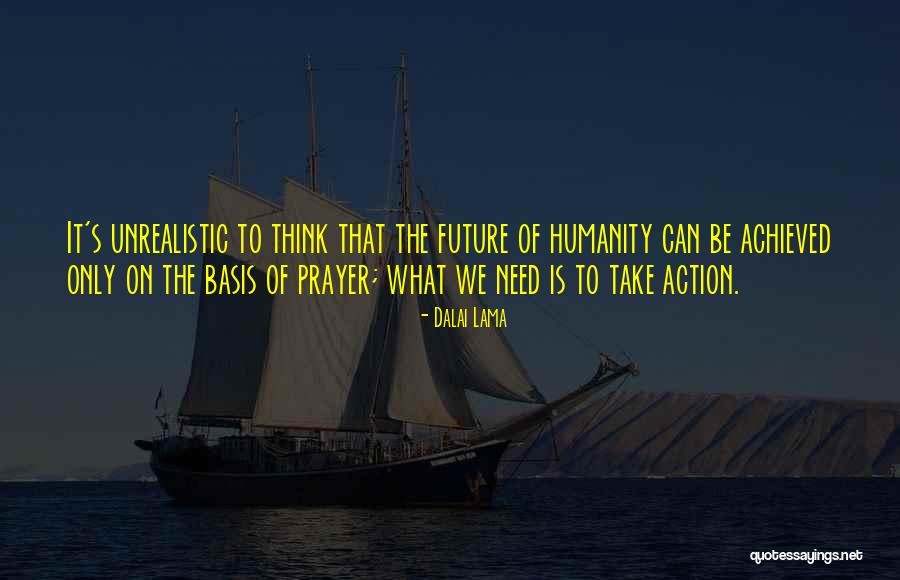 Need Basis Quotes By Dalai Lama Need Basis Quotes By Dalai Lama
