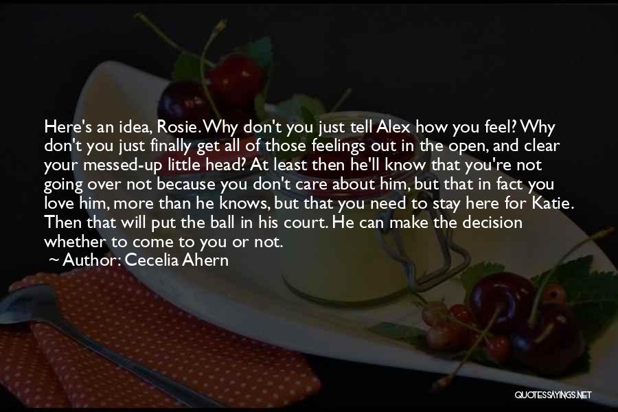 Need Care And Love Quotes By Cecelia Ahern