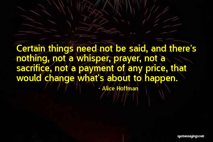 Need Change Quotes By Alice Hoffman Need Change Quotes By Alice Hoffman