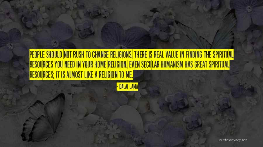 Need Change Quotes By Dalai Lama Need Change Quotes By Dalai Lama