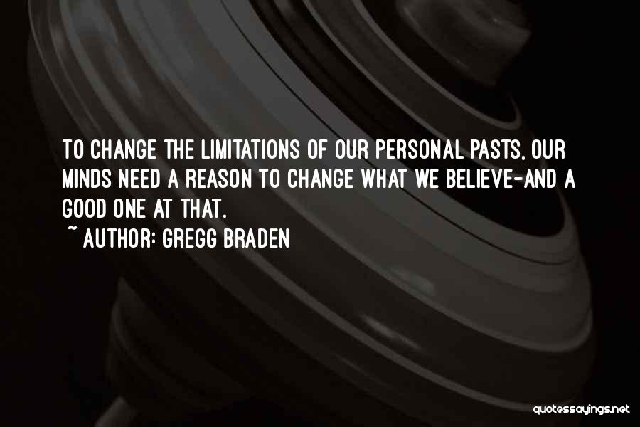 Need Change Quotes By Gregg Braden