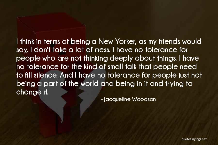 Need Change Quotes By Jacqueline Woodson Need Change Quotes By Jacqueline Woodson