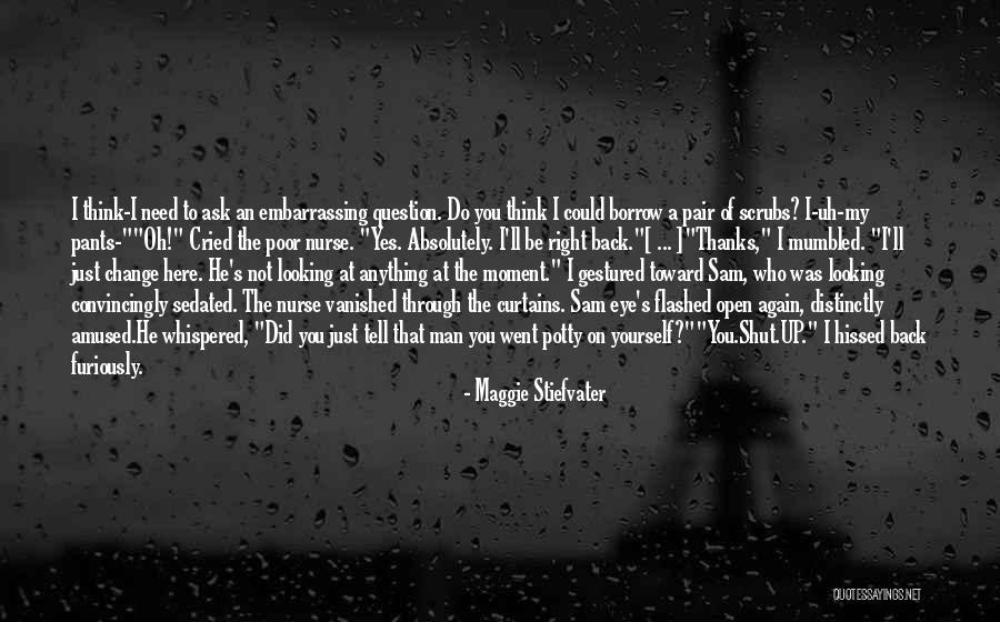 Need Change Quotes By Maggie Stiefvater Need Change Quotes By Maggie Stiefvater
