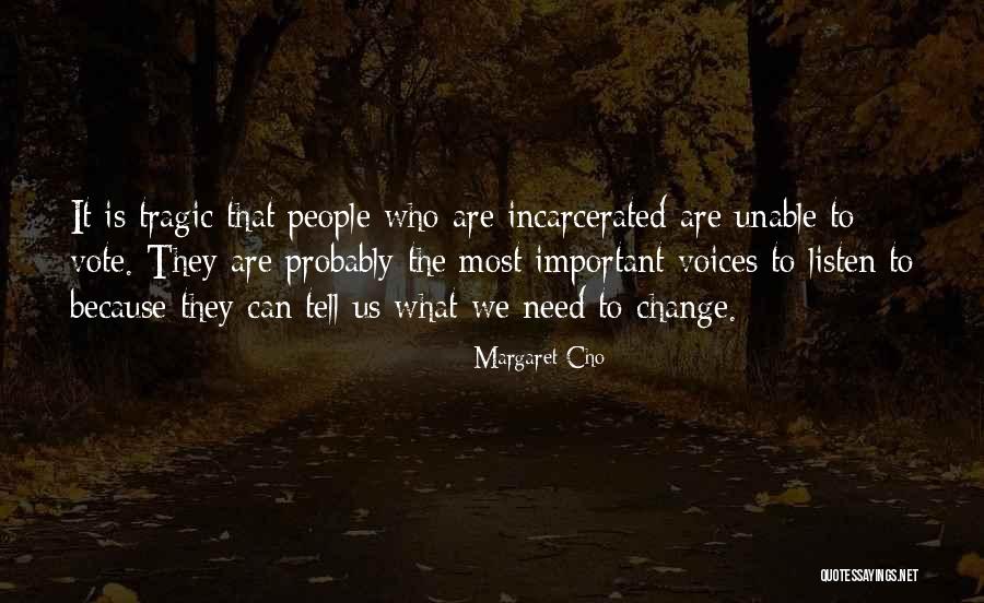 Need Change Quotes By Margaret Cho Need Change Quotes By Margaret Cho