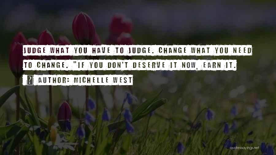 Need Change Quotes By Michelle West