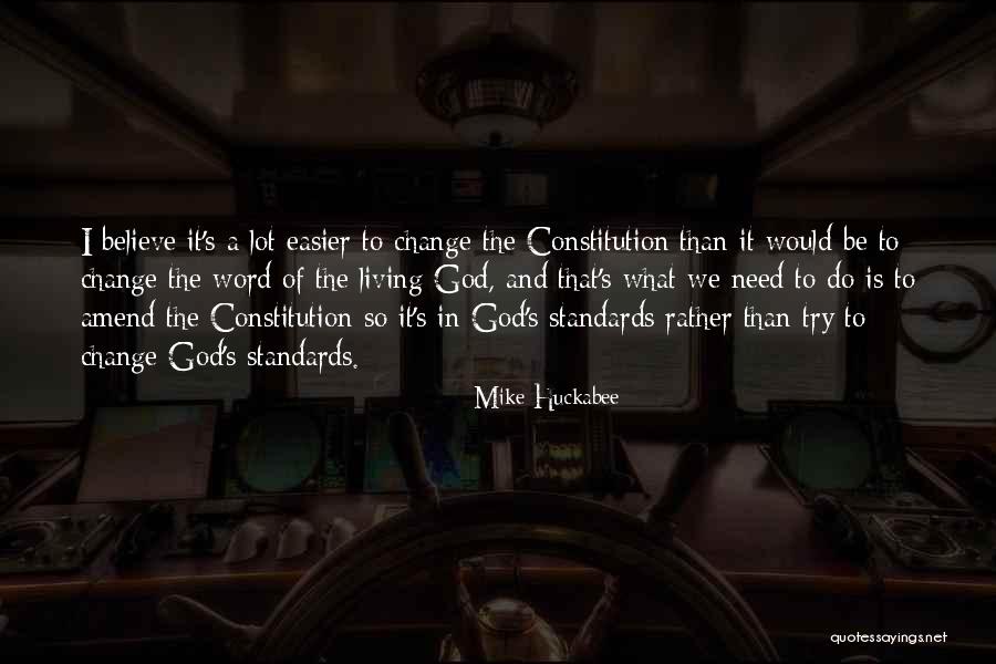 Need Change Quotes By Mike Huckabee Need Change Quotes By Mike Huckabee
