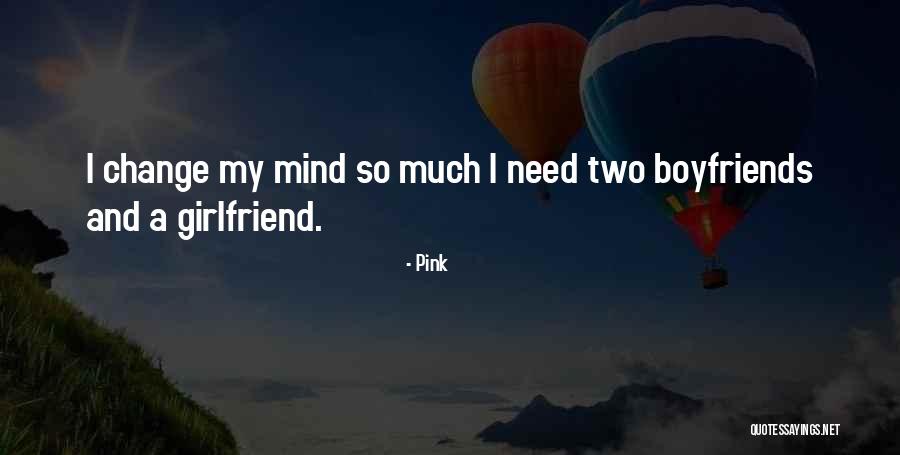 Need Change Quotes By Pink Need Change Quotes By Pink