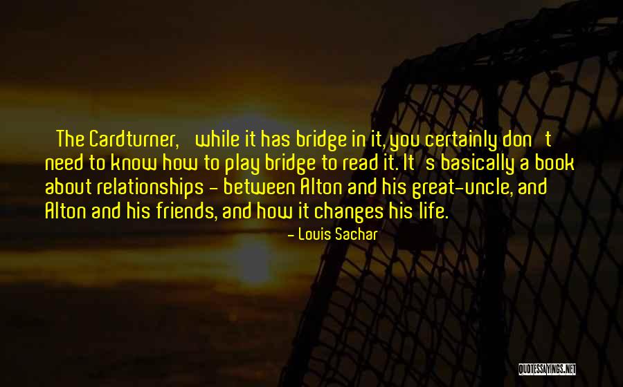Need Changes In Life Quotes By Louis Sachar Need Changes In Life Quotes By Louis Sachar