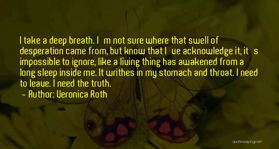 Need Deep Sleep Quotes By Veronica Roth