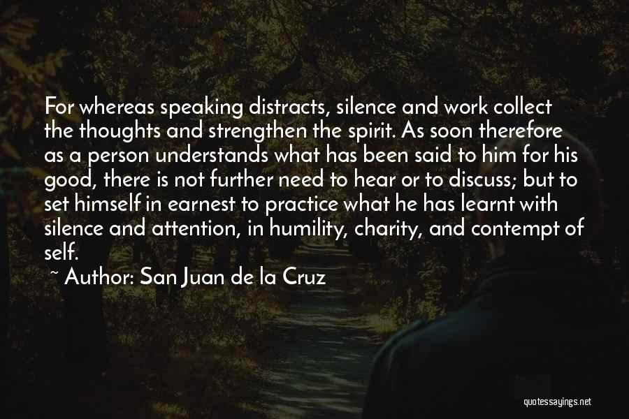 Need For Attention Quotes By San Juan De La Cruz
