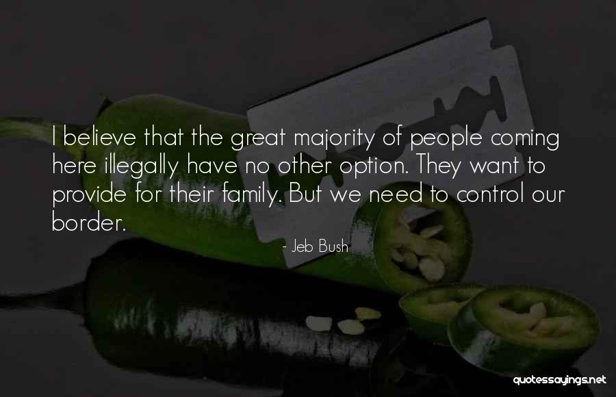 Need For Control Quotes By Jeb Bush Need For Control Quotes By Jeb Bush