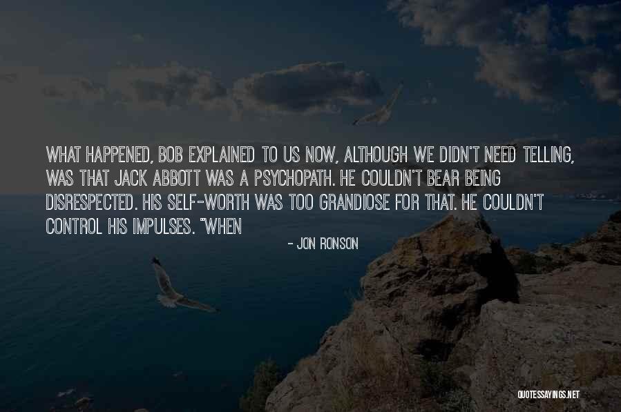 Need For Control Quotes By Jon Ronson Need For Control Quotes By Jon Ronson