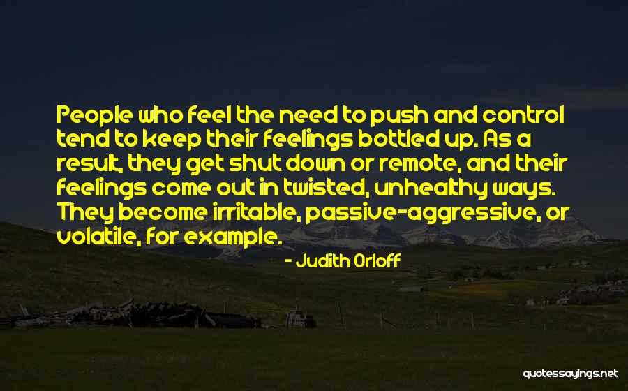 Need For Control Quotes By Judith Orloff Need For Control Quotes By Judith Orloff