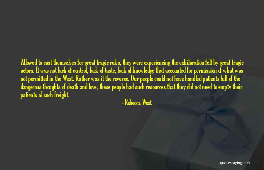 Need For Control Quotes By Rebecca West Need For Control Quotes By Rebecca West