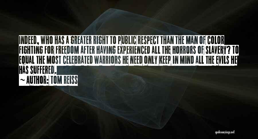 Need For Freedom Quotes By Tom Reiss