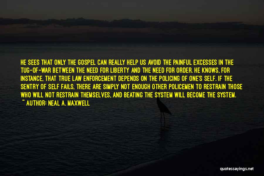 Need For Help Quotes By Neal A. Maxwell