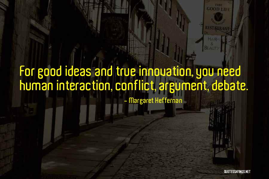 Need For Innovation Quotes By Margaret Heffernan Need For Innovation Quotes By Margaret Heffernan