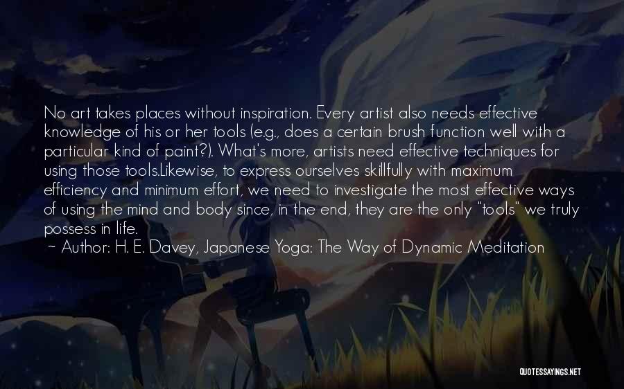Need For Inspiration Quotes By H. E. Davey, Japanese Yoga: The Way Of Dynamic Meditation