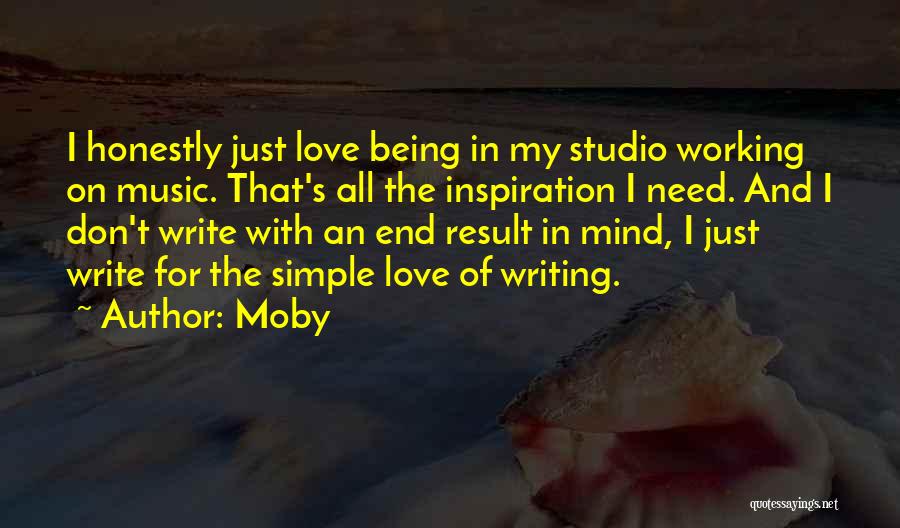 Need For Inspiration Quotes By Moby