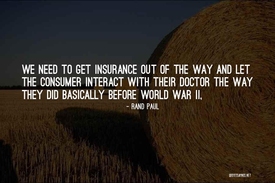 Need For Insurance Quotes By Rand Paul Need For Insurance Quotes By Rand Paul