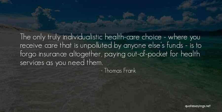 Need For Insurance Quotes By Thomas Frank Need For Insurance Quotes By Thomas Frank