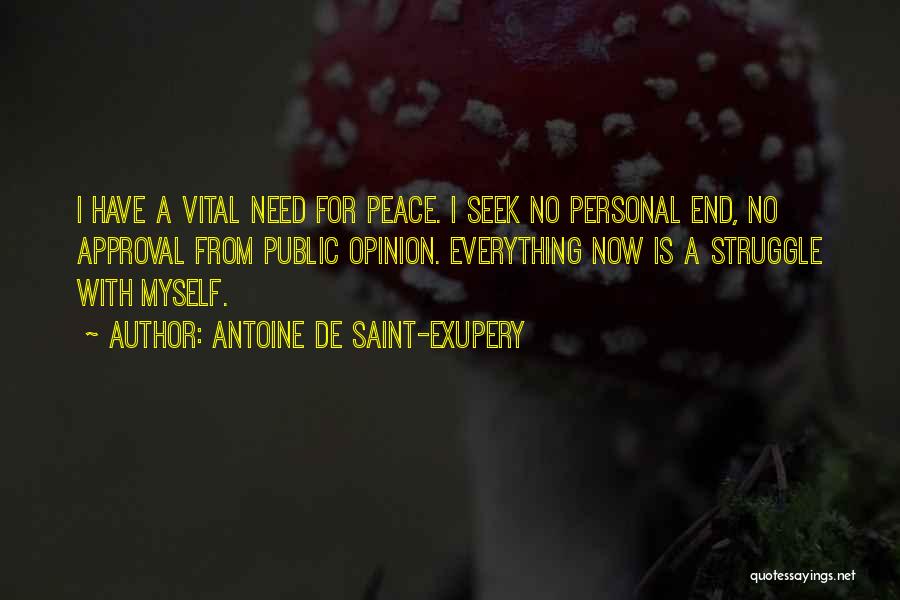 Need For Peace Quotes By Antoine De Saint-Exupery