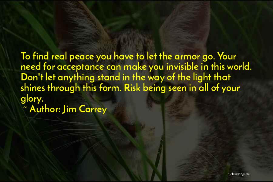 Need For Peace Quotes By Jim Carrey