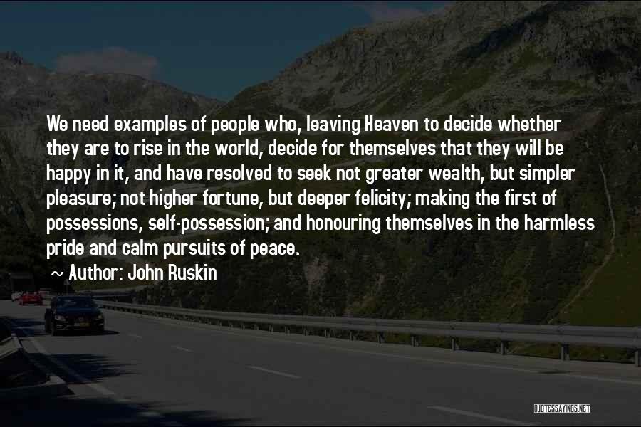 Need For Peace Quotes By John Ruskin