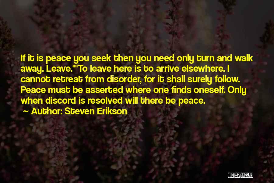 Need For Peace Quotes By Steven Erikson