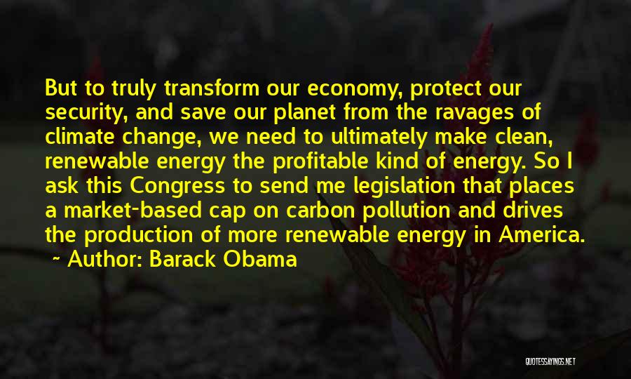 Need For Renewable Energy Quotes By Barack Obama