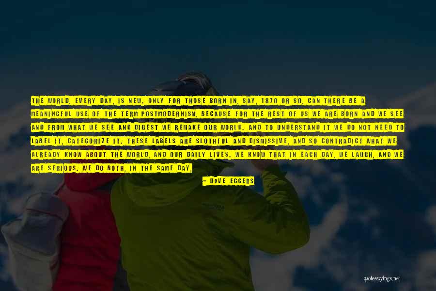 Need For Rest Quotes By Dave Eggers Need For Rest Quotes By Dave Eggers