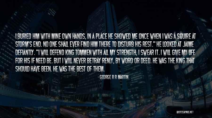 Need For Rest Quotes By George R R Martin Need For Rest Quotes By George R R Martin