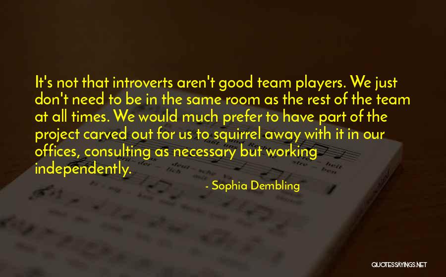 Need For Rest Quotes By Sophia Dembling Need For Rest Quotes By Sophia Dembling