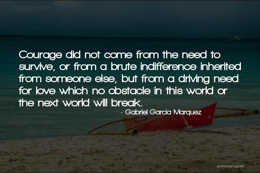 Need For Someone Quotes By Gabriel Garcia Marquez