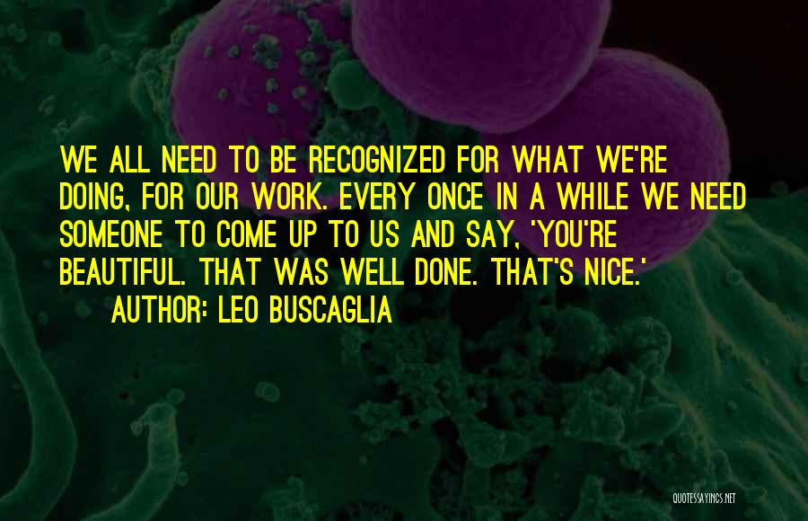 Need For Someone Quotes By Leo Buscaglia