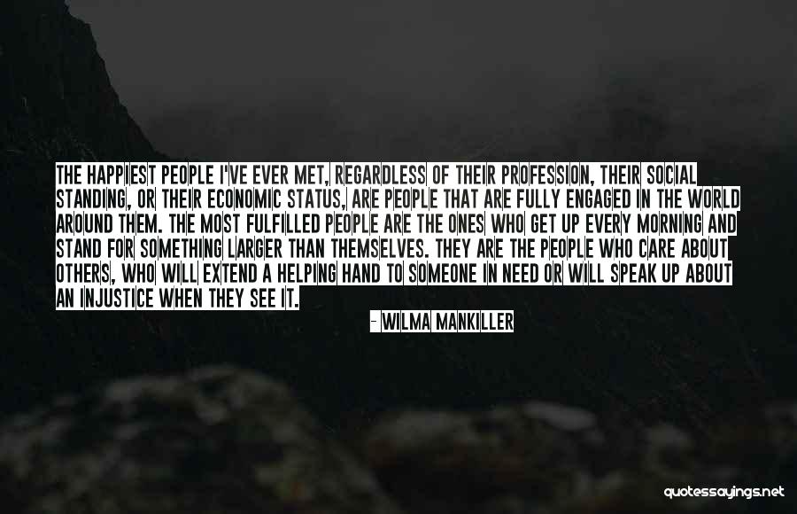 Need For Someone Quotes By Wilma Mankiller