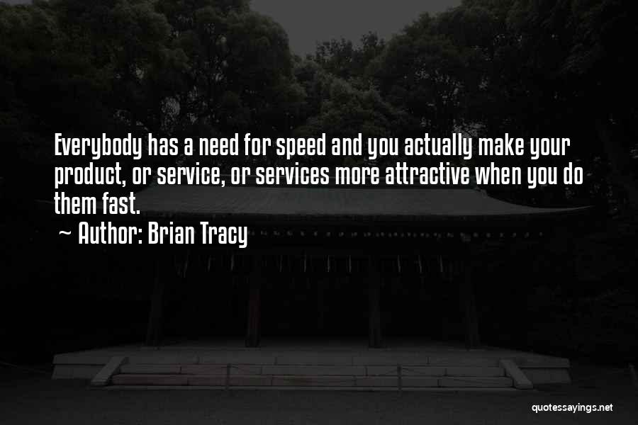 Need For Speed Quotes By Brian Tracy