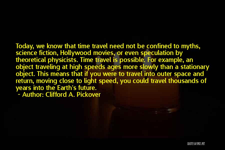 Need For Speed Quotes By Clifford A. Pickover