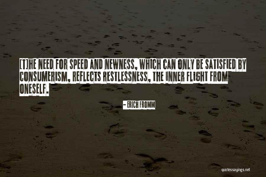 Need For Speed Quotes By Erich Fromm